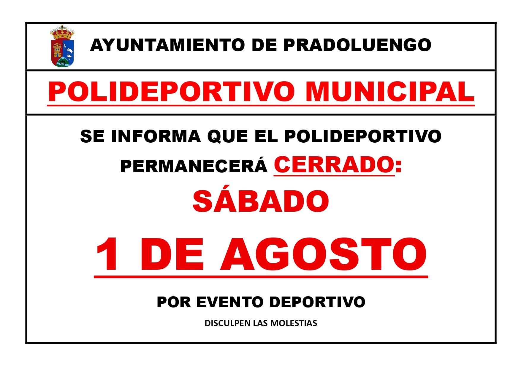 POLIDEPORTIVO CERRADO POR EVENTO DEPORTIVO - SÁBADO 1 DE AGOSTO